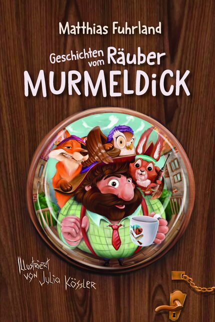 Geschichten - Cover Räuber Murmeldick Murmeldick